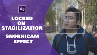Locked On Stabilization Effect | Snorricam Effect | After Effect CC 2020 Tutotial