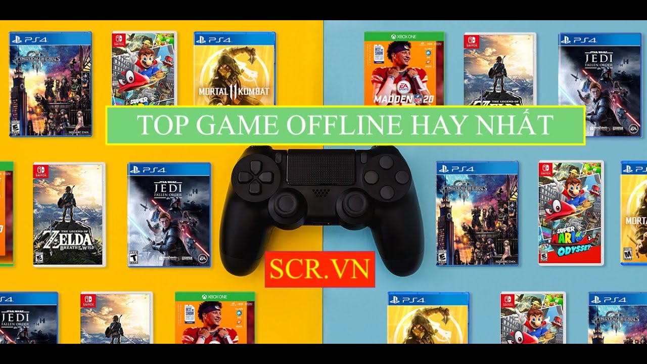 Top Game OFFLINE Hay Nhất 2021 Cho PC, Android ✅ SCR.VN ✅ Tặng ACC Game Offline Hot MIỄN PHÍ