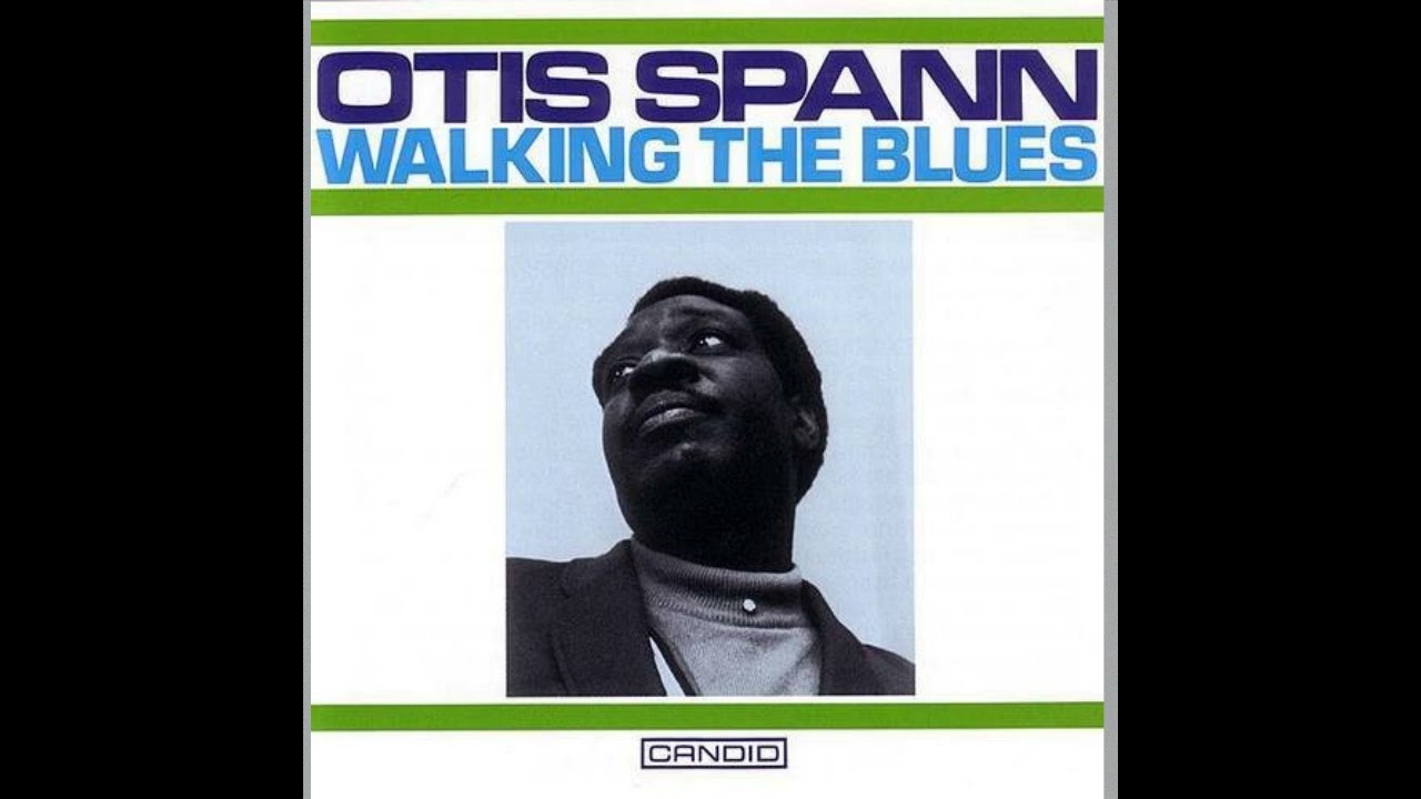 Otis Spann - Walking The Blues(Full album) - YouTube