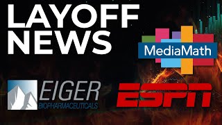 LAYOFF NEWS: ESPN Laying Off High-Profile Sports Commentators,MediaMath Has Filed For Bankruptcy