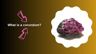 What is a corundum?