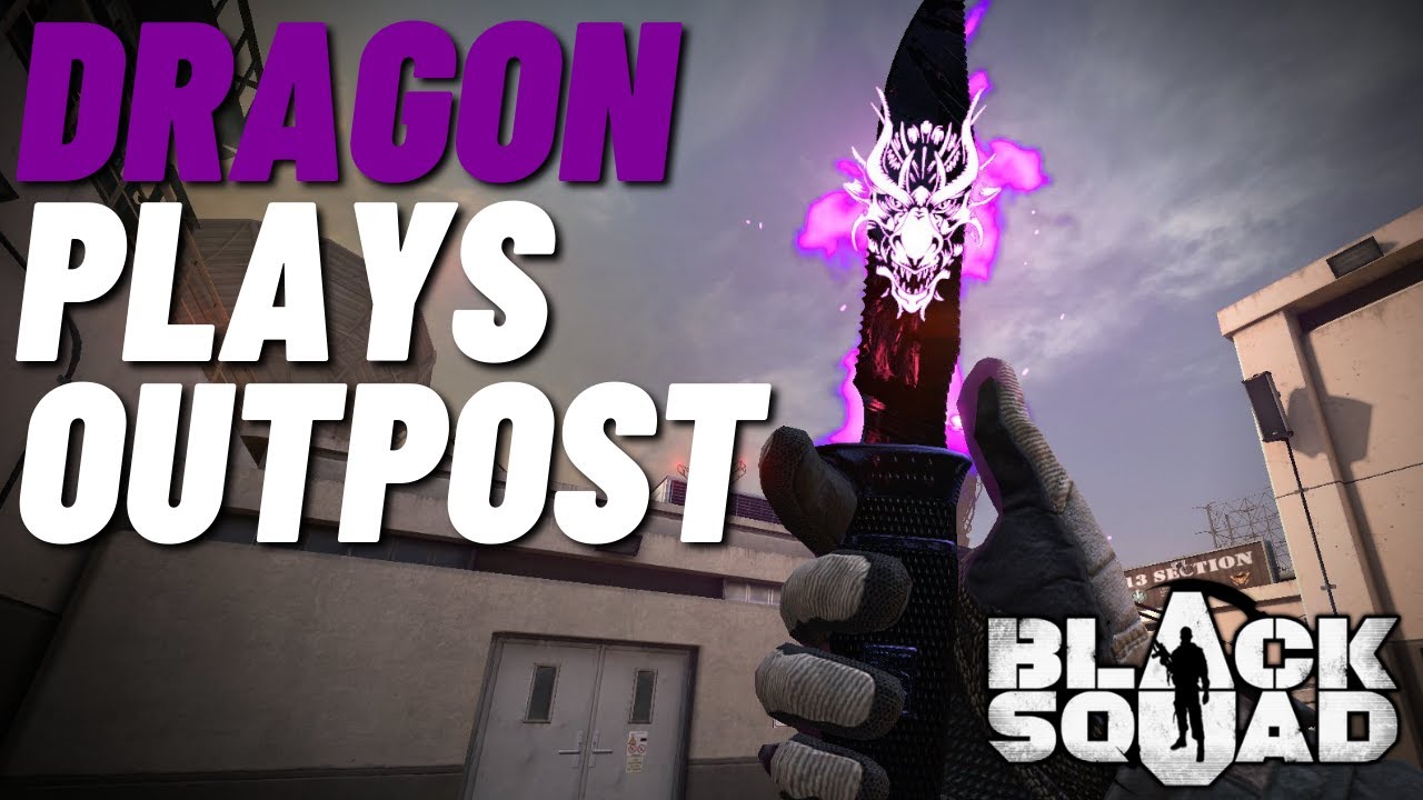 DRAGON PLAYS OUTPOST IN SEASON 8 PRESEASON! (Black Squad)