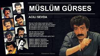 Müslüm Gürses - Acılı Sevda