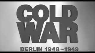 Cold War Ep.4/24 - Berlin - (1948-1949)