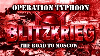 Blitzkrieg. USSR Campaign. Mission  4 The Road to Moscow