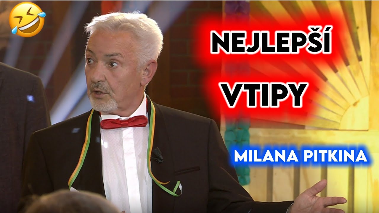 Nejlepší Vtipy Milana Pitkina 🤣