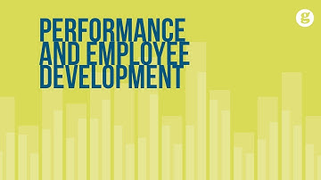 Performance Management and Employee Development