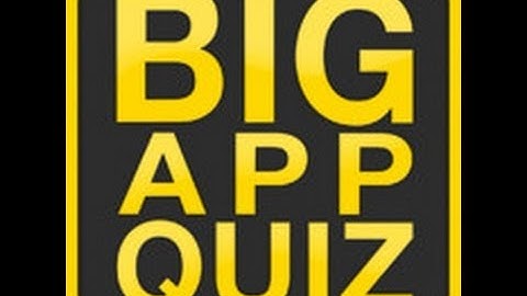BIG APP QUIZ Stage 2 Answers