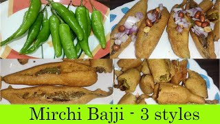 Mirchi Bajji - 3 Simple Varieties | Quick evening snacks with less ingredients | Street style Bajji