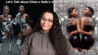 Let's Talk About Chloe x Halle's Ungodly Hour (Chrome Edition)