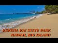 Kekaha Kai State Park | Kailua, Kona | Big Island Hawaii