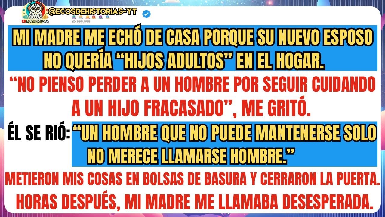 Mi MADRE me echó de casa porque su nuevo ESPOSO no quería “hijos adultos” en el hogar.“No pienso...