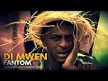 DI MWEN (FANTOM)