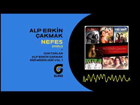 Alp Erkin Çakmak - Nefes-Hızlı (Dizi Müzikleri Vol. 1) (Doktorlar)