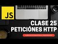 Peticiónes HTTP con JavaScript