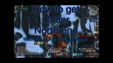 How to get under Northrend No Auto unstuck 3.3.5