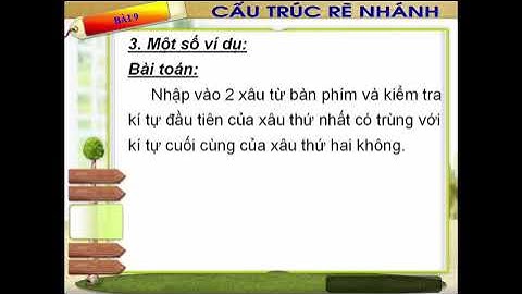 Bài 12 Tin học 11 Kiểu Xâu Tiết 2