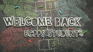 Welcome Back ECPPS Students!