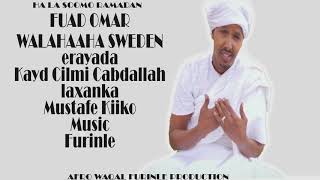 Fuad Omar | Ha La Soomo Ramadan | Walalaaha Sweden