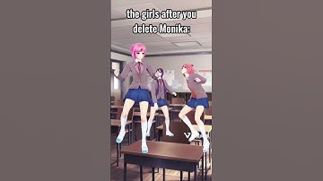 the girls after you delete monika: #monika #ddlc #memes
