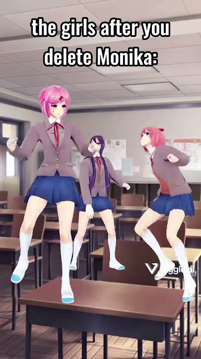 the girls after you delete monika: #monika #ddlc #memes