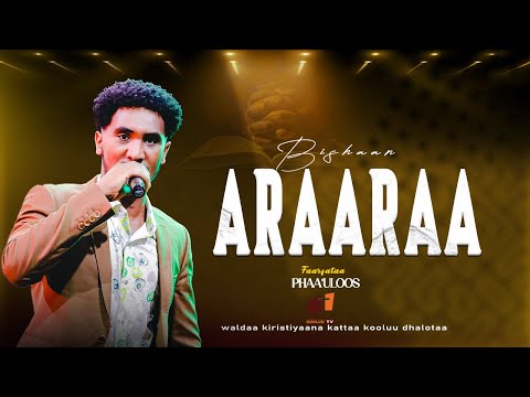 BISHAAN ARAARAA Sing PHAWULOS TADASE KOOLUU TV YOUTUBE