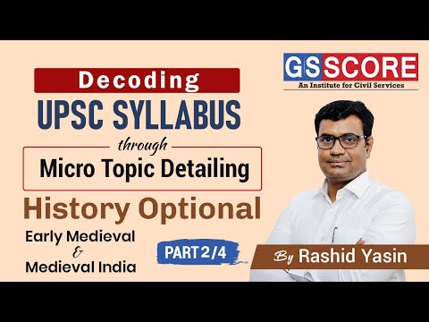 History Optional Syllabus decoded with micro topic listing - Early Medieval and Medieval India