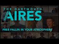 Free fallin in your atmosphere john mayer  tom petty  the dartmouth aires