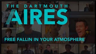 Free Fallin' In Your Atmosphere (John Mayer & Tom Petty) - The Dartmouth Aires