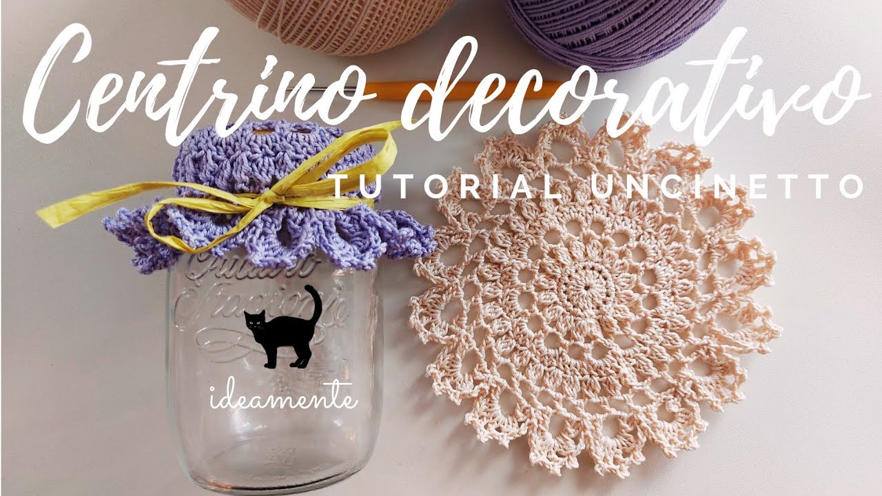 CENTRINO DECORATIVO - Confezione regalo - Copribarattolo - Tutorial uncinetto