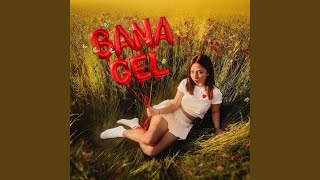 Bana Gel