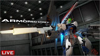 【ARMORED CORE 6】| Armored Core but a little different... #livestream☕