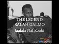 Salah Galmo Jaalala Naf Roobi Hamdi Abdi Official Audio 