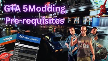 GTA 5 Modding Pre-requisites