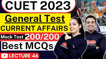 CUET 2023 | Current Affairs Mock Test🔥| 100+ Most Expected Questions