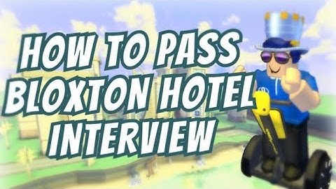 How to pass Bloxton Hotel Interview Guide (ANSWERS INCLUDED)