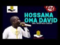 HOSSANA, OMA DAVID - THEOPHILUS SUNDAY