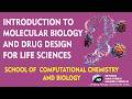 INTRODUCTION TO MOLECULAR BIOLOGY AND DRUG DESIGN FOR LIFE SCIENCES