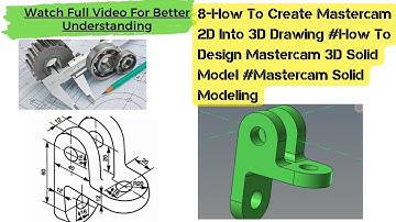 8-How To Create Mastercam 2D Into 3D Drawing #How To Design Mastercam 3D Model #Solid Modeling