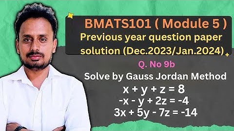 [BMATS101 Module 5] Question Paper Dec.2023/Jan.2024(Q.9b) | Linear Algebra | Gauss Jordan Method