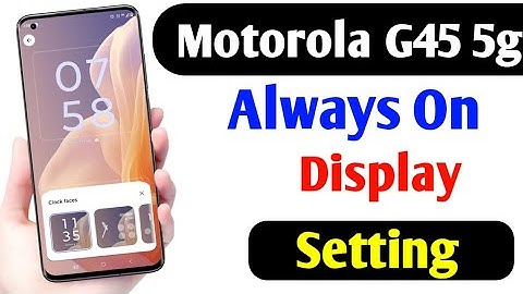 Motorola G45 5g Me Always On Display Setting kaise On Kare How to Always On Display On Kare 2025 में