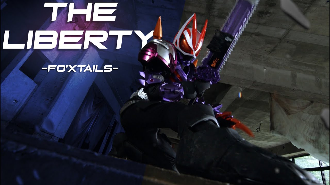 [MAD] - kamen rider Geats - The LiBERTY - Fo'xTails