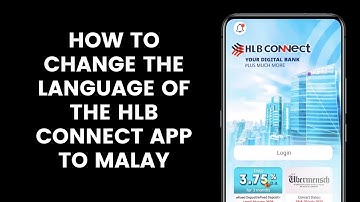 How to Change the Language of the HLB Connect Mobile Banking Application to Malay From English
