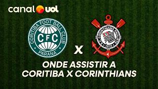 CORITIBA X CORINTHIANS: ONDE ASSISTIR À TRANSMISSÃO AO VIVO DO JOGO E HORÁRIO PELO BRASILEIRÃO
