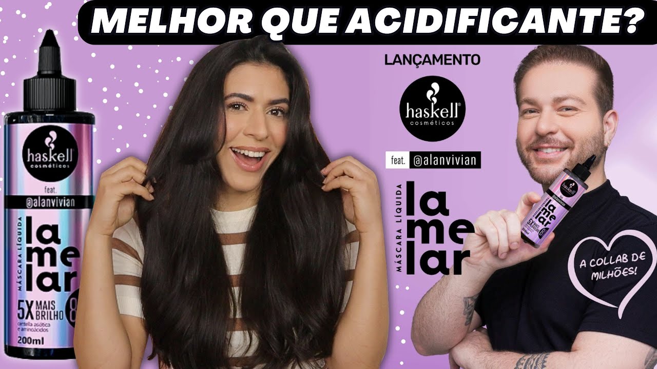 Testei MÁSCARA LÍQUIDA LAMELAR HASKELL e ALAN VIVIAN - Acidificante; Encorpa Fios em 8 SEGUNDOS