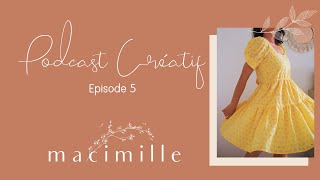 Podcast Créatif N5 - Bilan Couture Été - Macimille