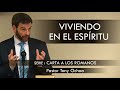 “VIVIENDO EN EL ESPÍRITU” | Pastor Tony Ochoa. Predicaciones, estudios bíblicos.