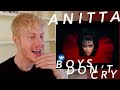 BOYS DON'T CRY REACTION ANITTA