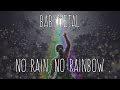 BABYMETAL - No Rain, No Rainbow (lyrics Japanese-English)