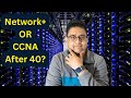 Network+ or CCNA After 40? (Best Path for Beginners)
